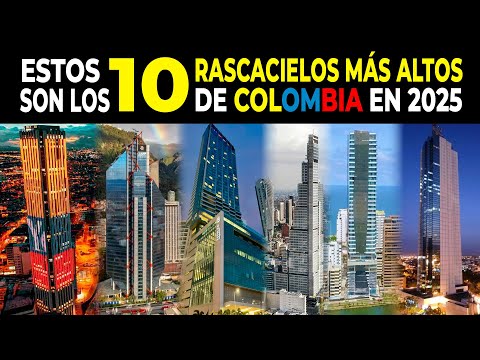 Estos Son los 10 Rascacielos Más Altos de Colombia 2025