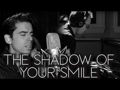 The Shadow of Your Smile - Tony DeSare & Tedd Firth