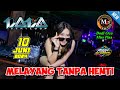 DJ LALA 10 JUNI 2024 FULL BASS MP CLUB PEKANBARU MELAYANG TANPA HENTI Djviral