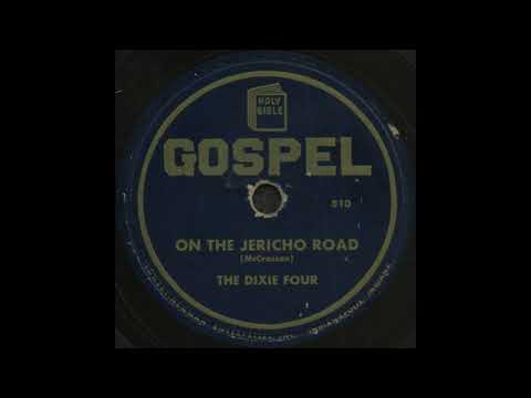 ON THE JERICHO ROAD / THE DIXIE FOUR [GOSPEL 510]