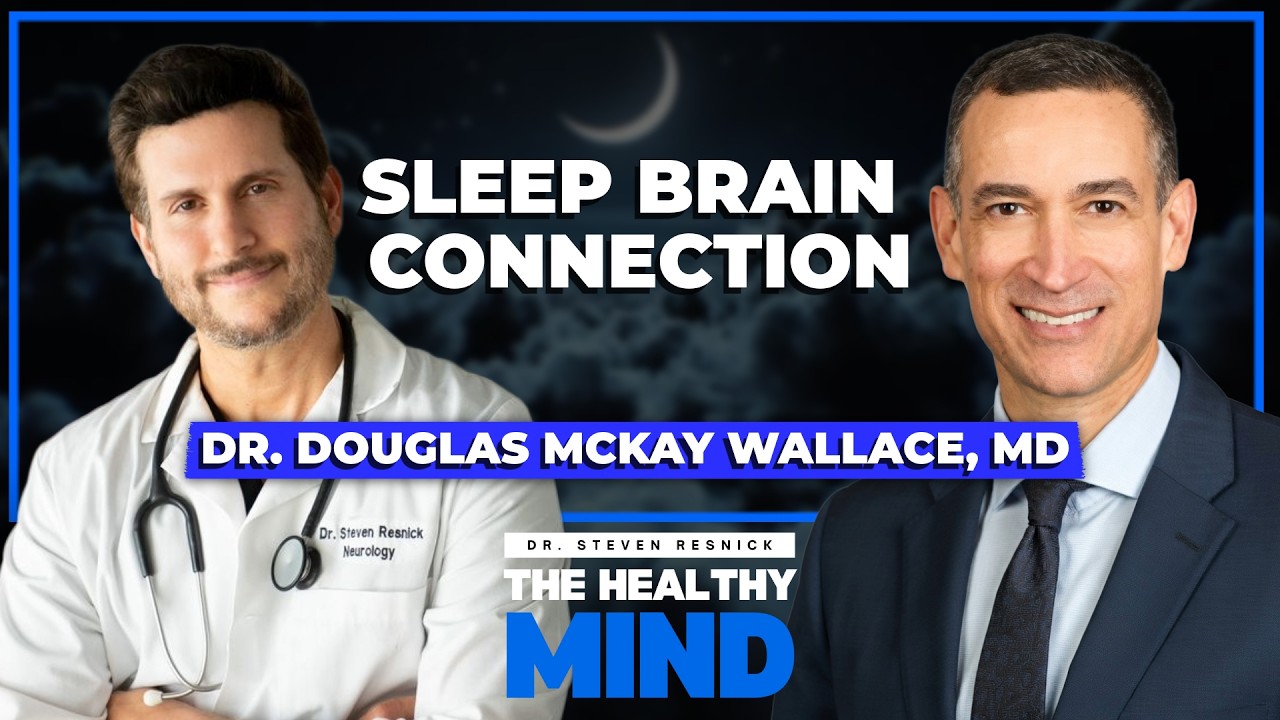 Dr. Douglas McKay Wallace, MD - Sleep Brain Connection