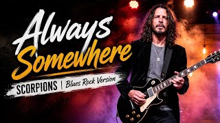 Download lagu Always Somewhere - Scorpions | Blues Rock Version (Lyric Video) | Golden Blues Project mp3 Download lagu Always Somewhere - Scorpions | Blues Rock Version (Lyric Video) | Golden Blues Project mp3