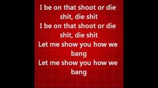 SHOOT OR DIE- AUGUST ALSINA LYRICS