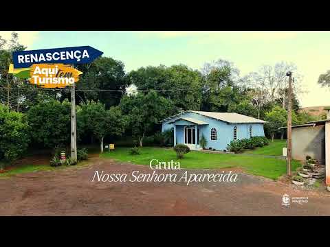 GRUTA NOSSA SENHORA APARECIDA | RENASCENÇA – PR