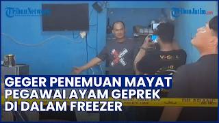 Pegawai Ayam Geprek Ditemukan Tewas di Freezer, Terakhir Terlihat saat Malam Takbiran
