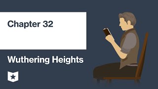 Wuthering Heights by Emily Brontë | Chapter 32