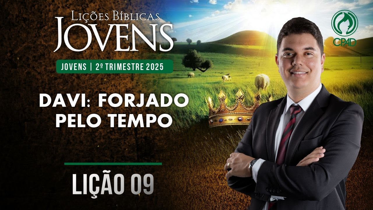 EBD Lição 09 jovens 2º Trimestre de 2025 Subsídios Escola Bíblica Dominical Murilo Alencar