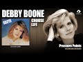 Debby Boone - Pressure Points
