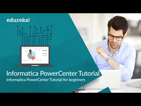 Informatica PowerCenter Tutorial | Informatica Tutorial for Beginners | Edureka