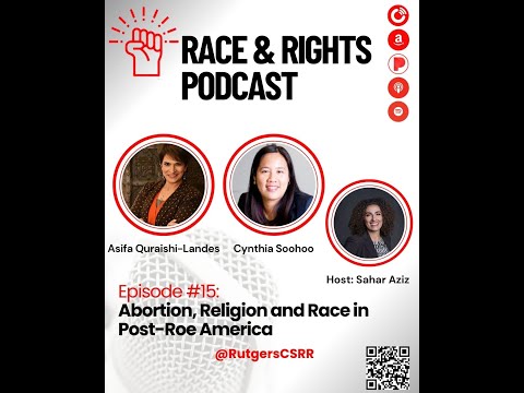 Abortion, Religion and Race in Post-Roe America with Asifa Quraishi (Episode 15)