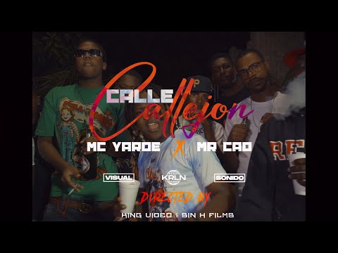CALLE CALLEJON  - MC Yarde ❌ MR Cao  - Video Oficial