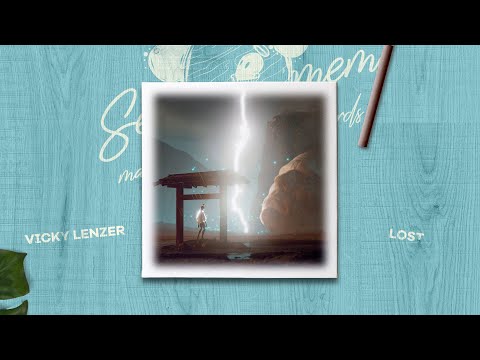 Vicky Lenzer - Lost [Seiromem Exlcusive] [Official Lyrics Video]🔥