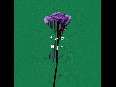 Sad Girl / キタニタツヤ - Sad Girl / Tatsuya Kitani