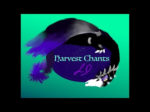 Harvest Chants Ep 9