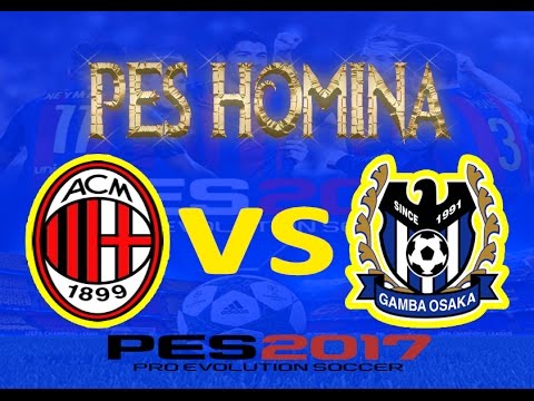 PES 2017 MASTER LEAGUE | AC MILAN VS GAMBA OSAKA | CLUB WORLD CUP