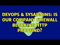 DevOps SysAdmins Is Our Company Firewall Blocking Http PROPFIND 2 Solutions