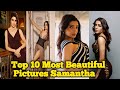 Top 10 Most Beautiful Pictures Samantha Samantha Hot Photoshoot South Actress Hot Samantha