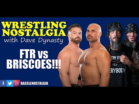 Wrestling Nostalgia EP192 | FTR vs Briscoes!!! | Pro wrestling podcast