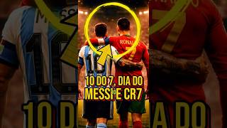 Dia 10 de julho: MESSI e RONALDO fazem HISTÓRIA no futebol 📆