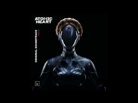 Atomic Heart / Atomic Heart (Original Game Soundtrack) Vol.1