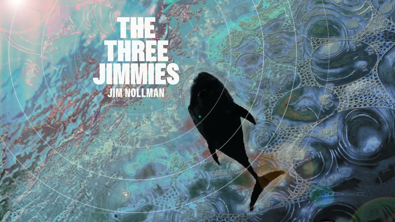 Jim Nollman - “The Three Jimmies” (Official Visualizer) - YouTube