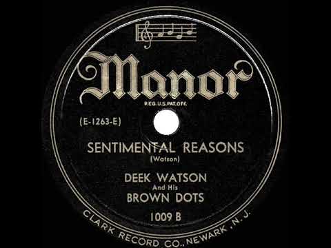 1st RECORDING OF: (I Love You) For Sentimental Reasons - Deek Watson & his Brown Dots (1945)
