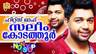 Hits of Saleem Kodathoor  Non Stop Malayalam Songs