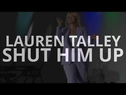 Shut Him Up - Lauren Talley