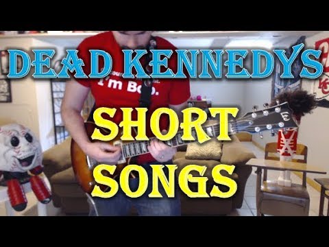Like Short Song's - Dead Kennedys