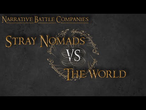 Narrative MESBG Battle Companies ~ The Stray Nomads Lost in Battle.