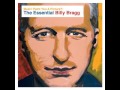 Billy Bragg - A13, Trunk Road to the Sea