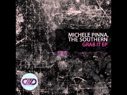 Michele Pinna, The Southern - Grab It (Original Mix) [Comade Music]