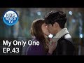 My Only One | 하나뿐인 내편 EP43 [SUB : ENG, CHN, IND/2018.12.02]