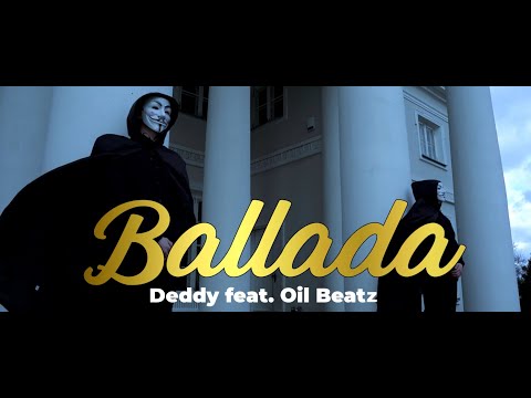 Deddy feat Oil Beatz - Ballada (Official Video) prod.Jaypee
