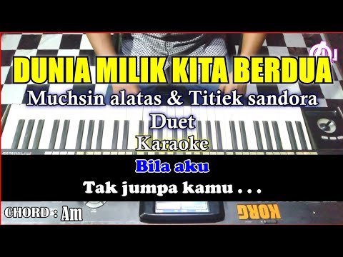 DUNIA MILIK KITA BERDUA Karaoke Dangdut | Cover Korg Pa3x