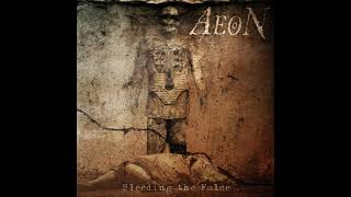 Aeon (Swe) - Bleeding the False (Full Album 2005)