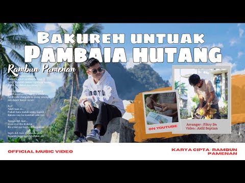 Lagu Minang Terbaru 2025 - Bakureh Untuak Pambaia Hutang - Rambun Pamenan (Official Music Video)