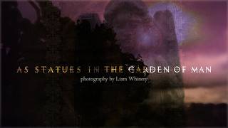 As Statues In The Garden Of Man