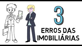 IMOBILIÁRIAS x CORRETOR DE IMÓVEIS - principais erros