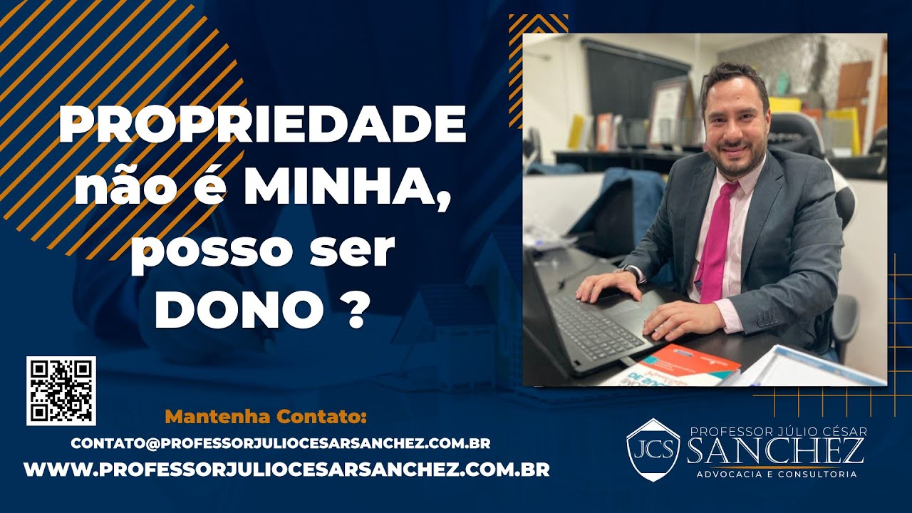 Moro em uma PROPRIEDADE que não é MINHA (Nossa), posso ser DONO (PROPRIETÁRIO) 