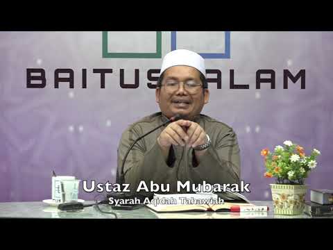 20190617 Ustaz Abu Mubarak : Syarah Aqidah Tahawiah