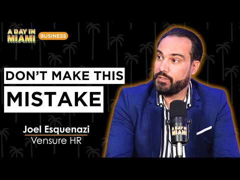 The HR Mistakes Costing Small Businesses Thousands | Joel Esquenazi