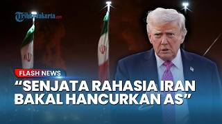 Iran Balas Menantang AS seusai Trump Ingin Kembalikan Teheran ke Zaman Batu: Punya Senjata Rahasia