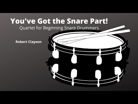 You've Got the Snare Part! for Snare Drum Quartet