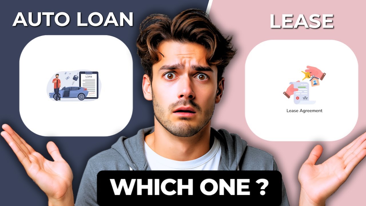 Auto Loan vs Lease | Best Car Financing Options Explained 2026
