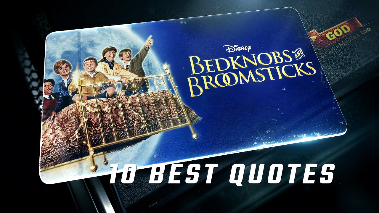 Bedknobs and Broomsticks 1971 | 10 Best Quotes