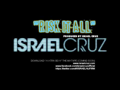 ISRAEL CRUZ- RISK IT ALL