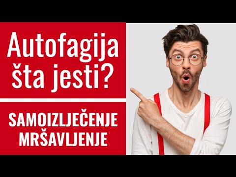 Autofagija │ ŠTA JESTI i kako se aktivira? │SAMOIZLJEČENJE, ZDRAVO MRŠAVLJENJE i prehrana