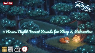 8 Hours Night Forest Sounds for Sleep & Relaxation