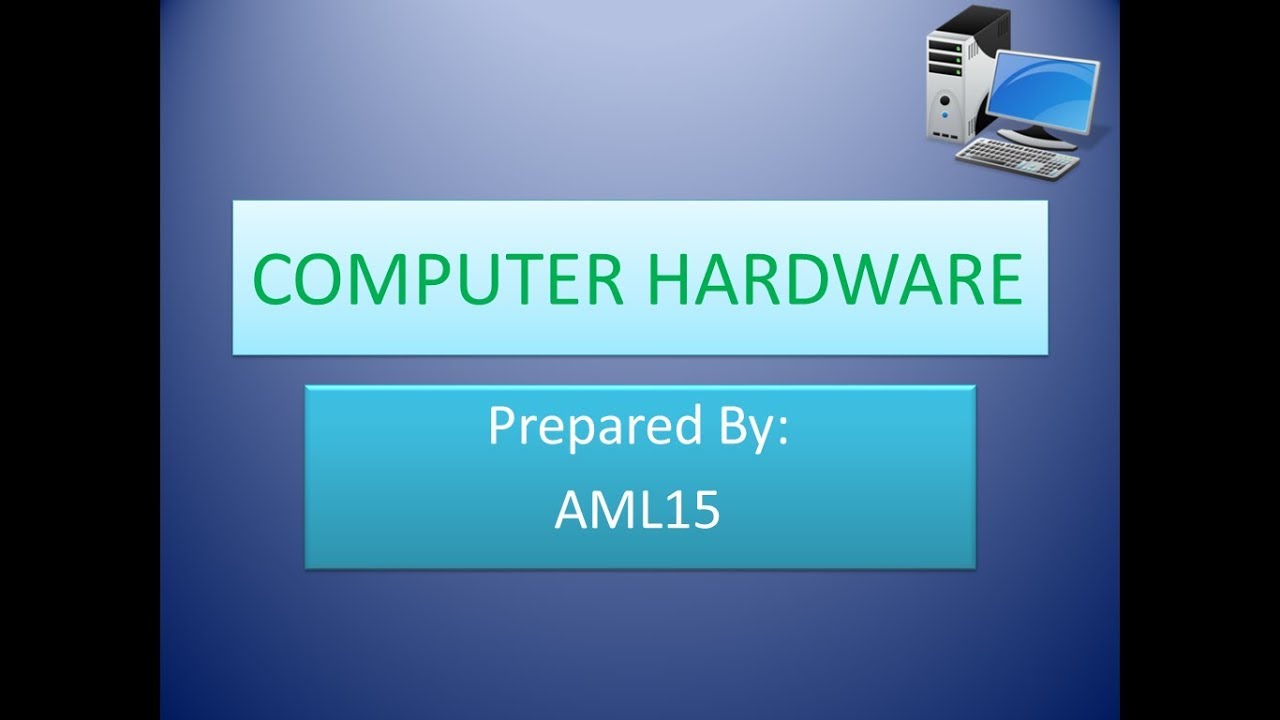 COMPUTER HARDWARE PRESENTATION PART1